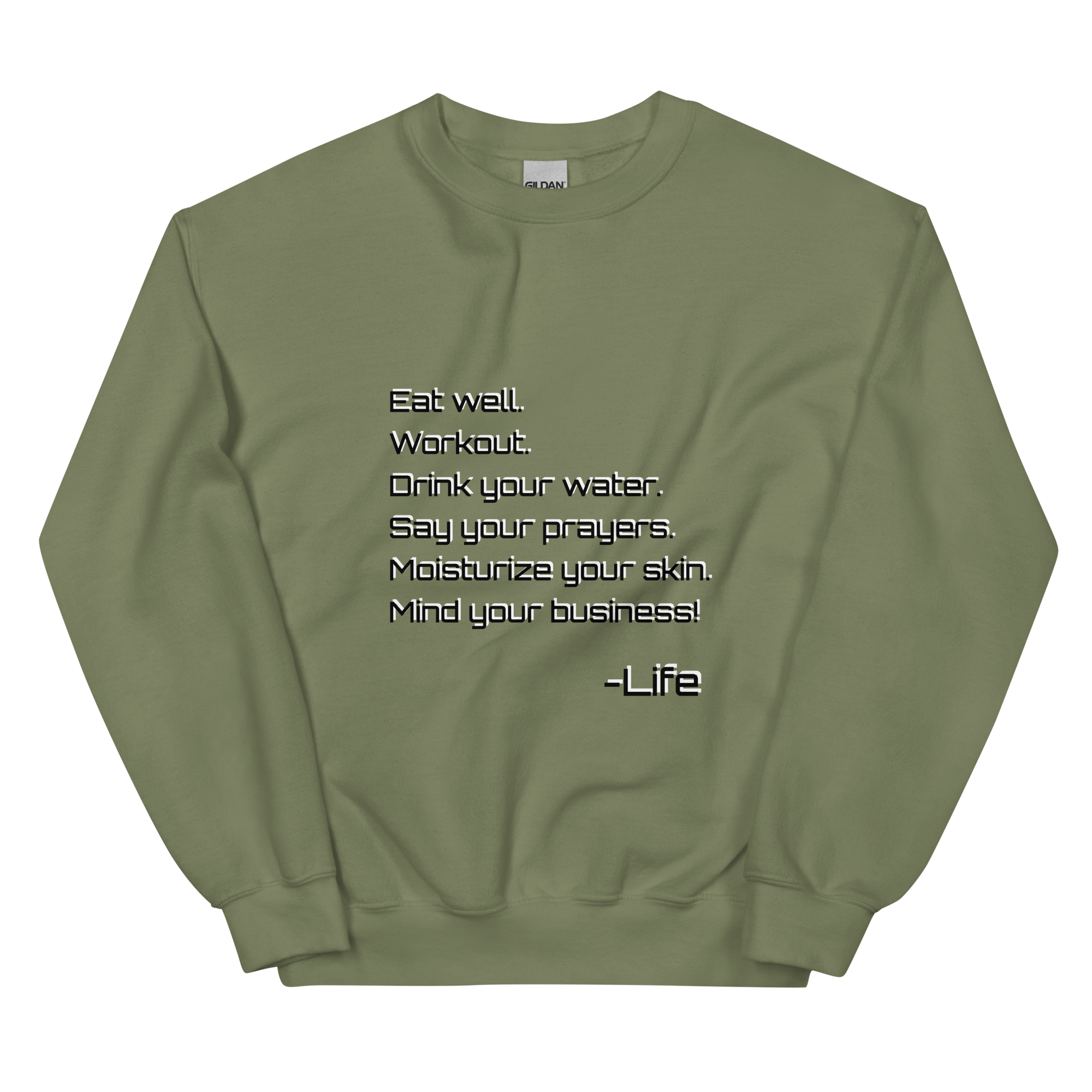 Life Rules Unisex Sweatshirt