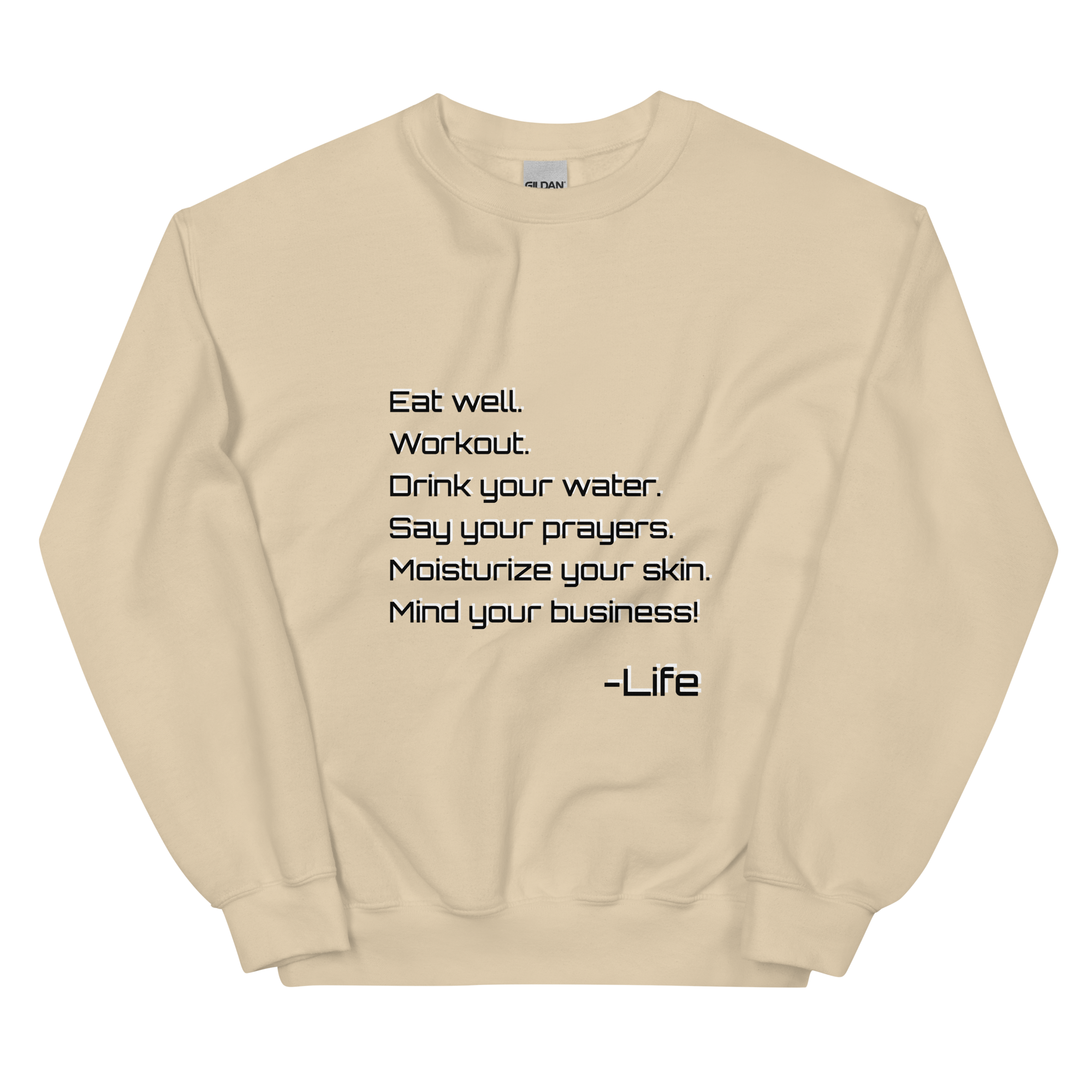 Life Rules Unisex Sweatshirt