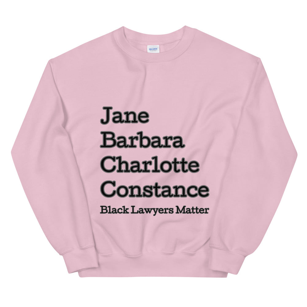 Black Lawyers Matter Unisex Sweatshirt